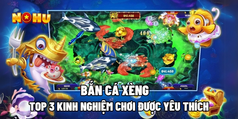 Trò chơi Bắn Cá Xèng có gì hấp dẫn?