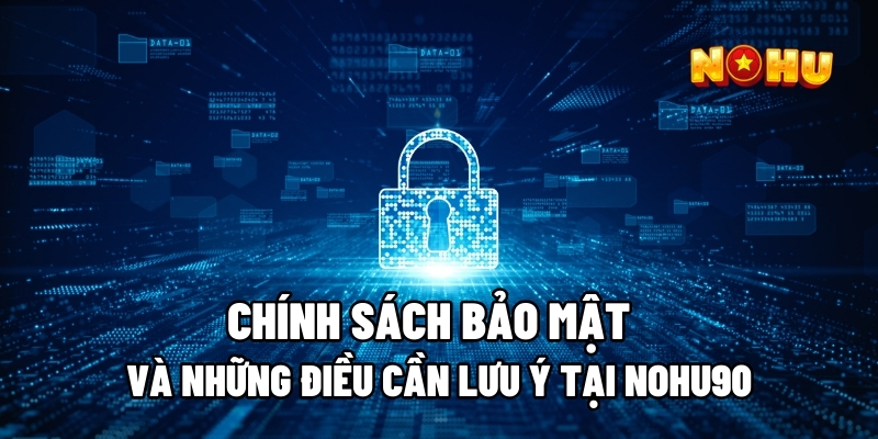 Hiểu rõ thế nào là chính sách bảo mật