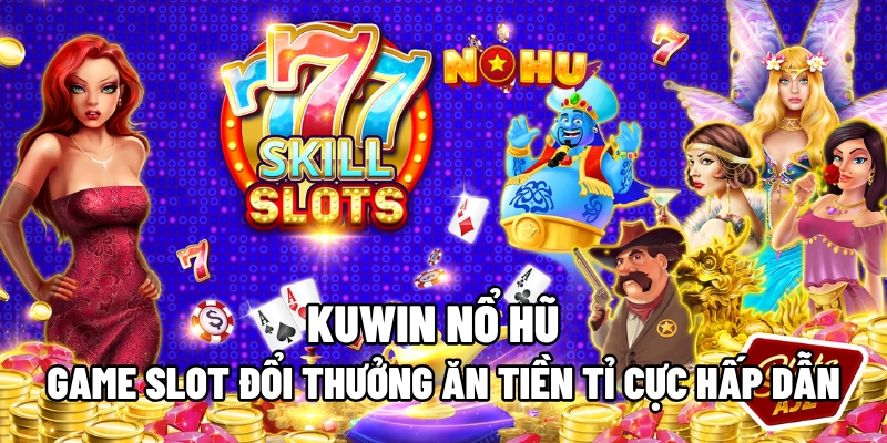 Game Kuwin Nổ Hũ duy trì lượng người chơi đông đảo