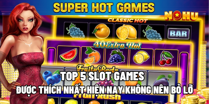 Mega Moolah top 5 slot games cuốn hút